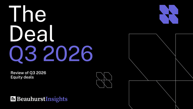 The Deal Q3 2026 — review of Q3 2026 equity deals